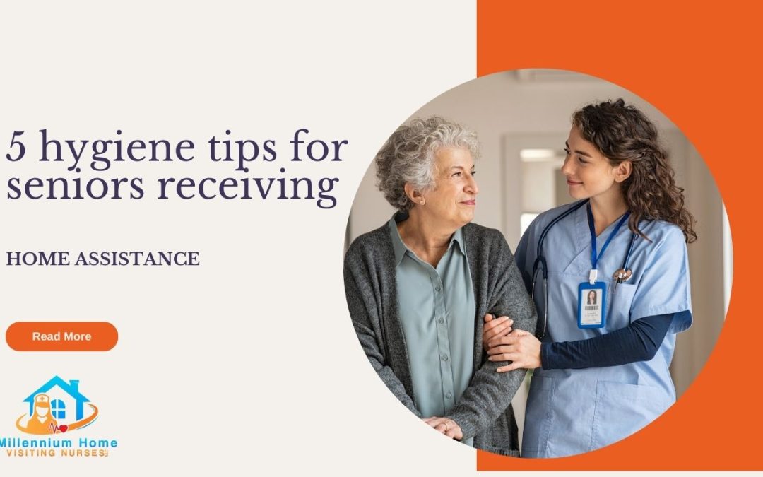 5 hygiene tips for seniors receiving home assistance