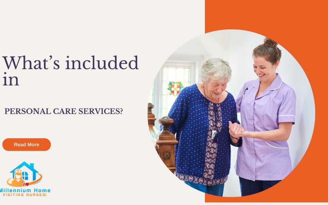 What’s included in personal care services?